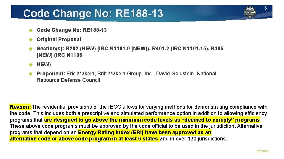 Code Change No: RE 188 -13 Original Proposal Section(s): R 202 (NEW) (IRC N