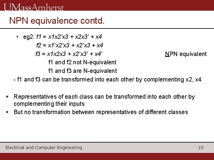 NPN equivalence contd. • eg 2: f 1 = x 1 x 2’x 3 NPN equivalence contd. • eg 2: f 1 = x 1 x 2’x 3