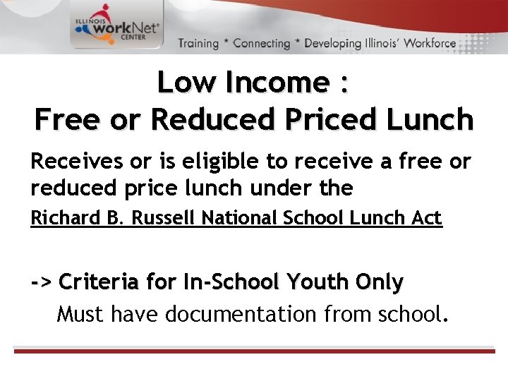Low Income : Free or Reduced Priced Lunch Receives or is eligible to receive