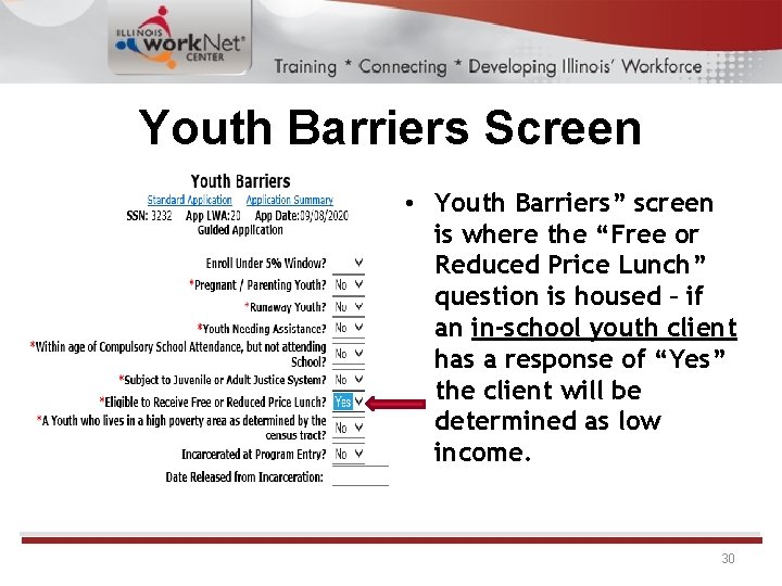 Youth Barriers Screen • Youth Barriers” screen is where the “Free or Reduced Price