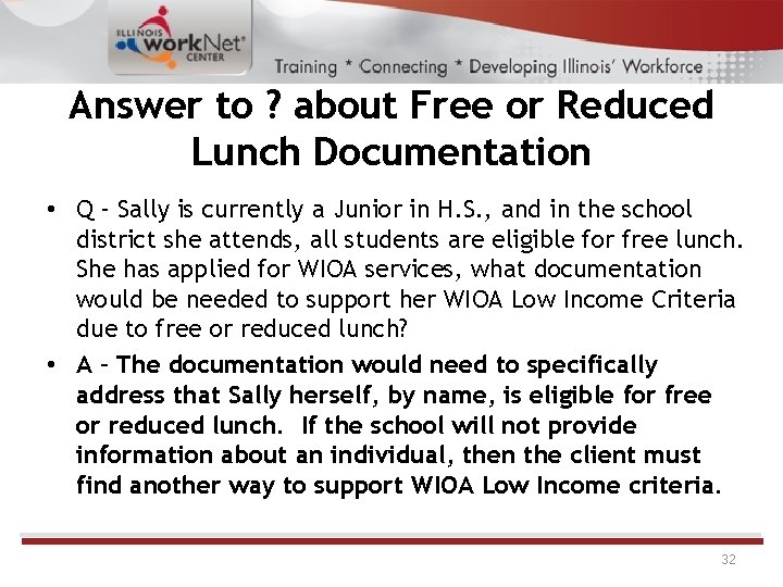 Answer to ? about Free or Reduced Lunch Documentation • Q – Sally is