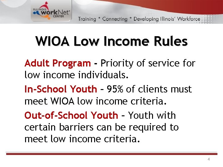 WIOA Low Income Rules Adult Program - Priority of service for low income individuals.