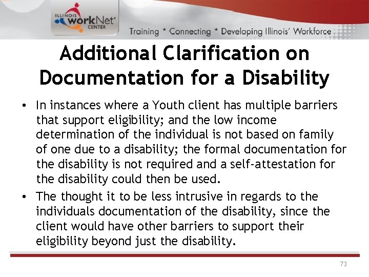 Additional Clarification on Documentation for a Disability • In instances where a Youth client