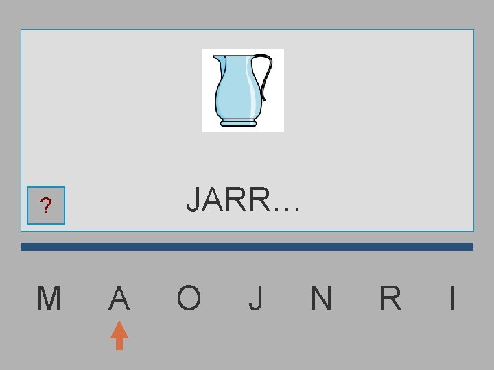 JARR… ? M A O J N R I 
