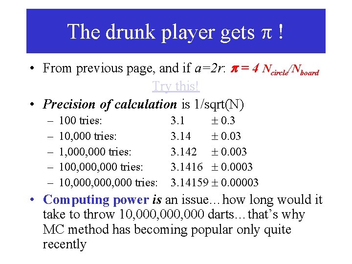 The drunk player gets p ! • From previous page, and if a=2 r: