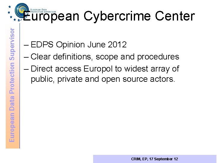 European Data Protection Supervisor European Cybercrime Center – EDPS Opinion June 2012 – Clear