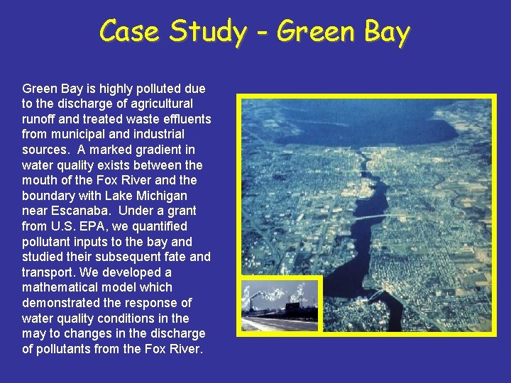 Case Study - Green Bay is highly polluted due to the discharge of agricultural