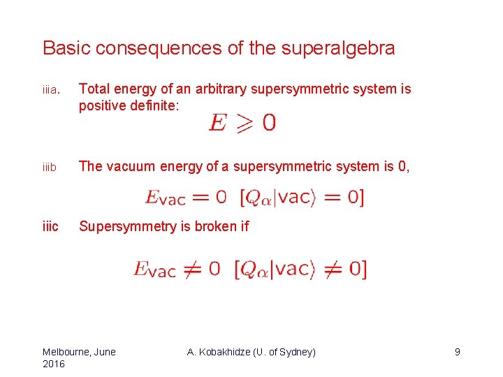 Basic consequences of the superalgebra iiia. Total energy of an arbitrary supersymmetric system is