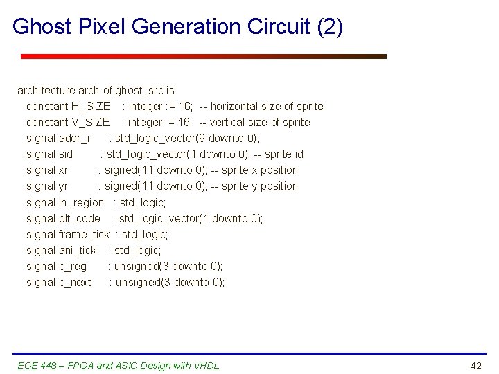 Ghost Pixel Generation Circuit (2) architecture arch of ghost_src is constant H_SIZE : integer