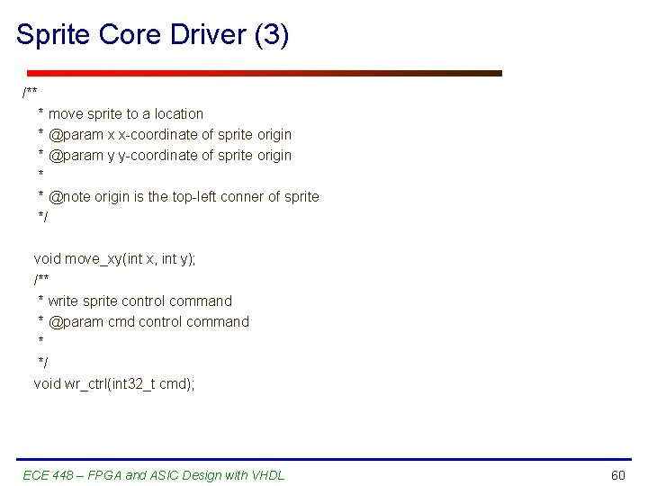 Sprite Core Driver (3) /** * move sprite to a location * @param x