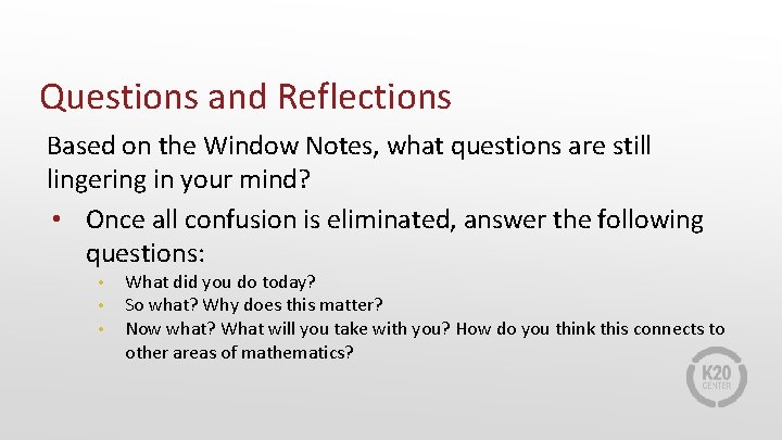 Questions and Reflections Based on the Window Notes, what questions are still lingering in