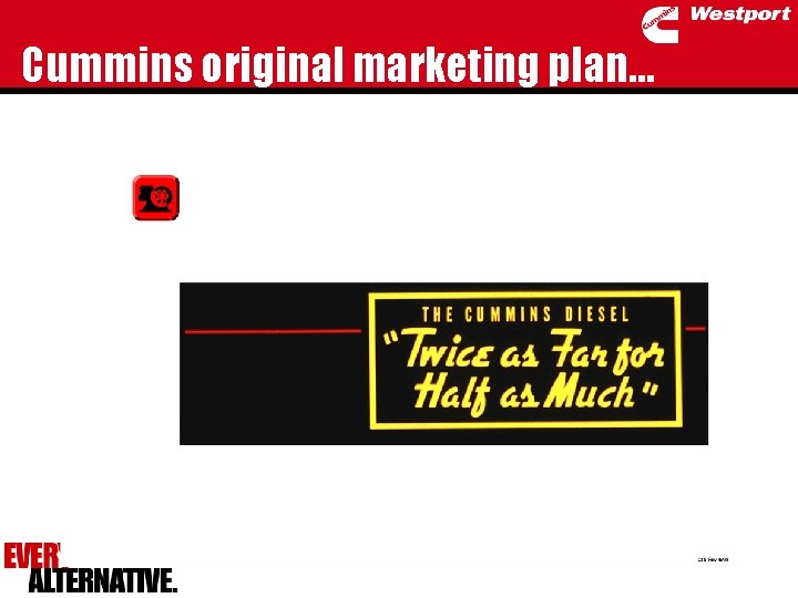 Cummins original marketing plan… 