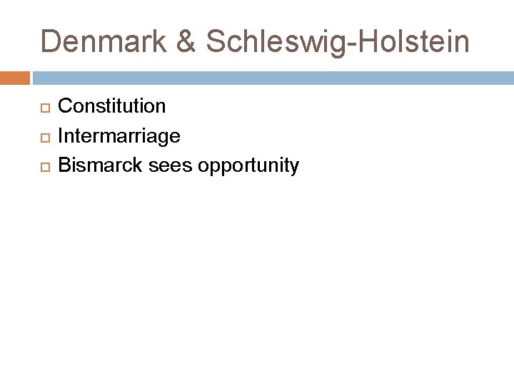 Denmark & Schleswig-Holstein Constitution Intermarriage Bismarck sees opportunity 