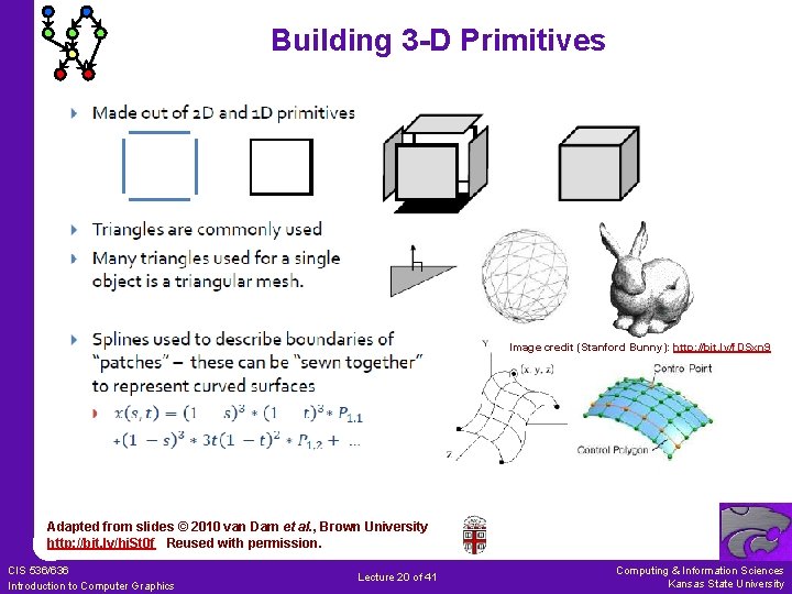 Building 3 -D Primitives Image credit (Stanford Bunny): http: //bit. ly/f. DSxn 9 Adapted
