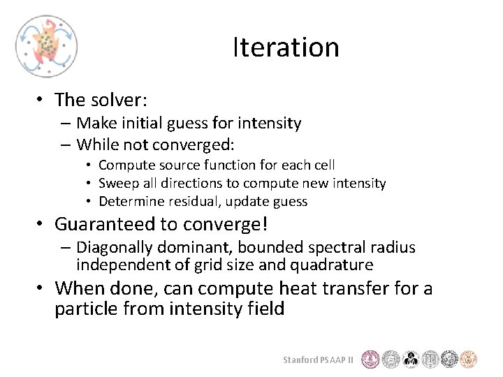 Iteration • The solver: – Make initial guess for intensity – While not converged: