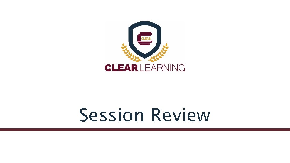 Session Review 