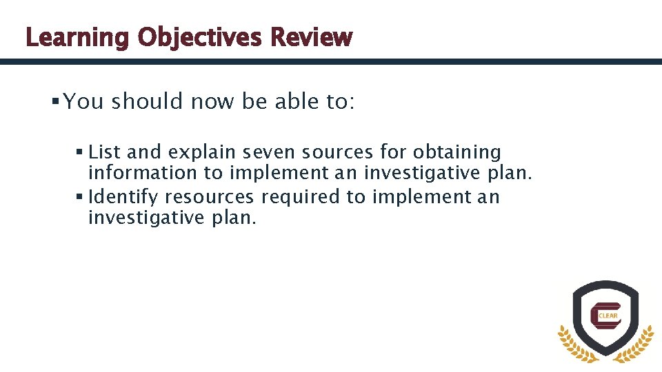 Learning Objectives Review § You should now be able to: § List and explain
