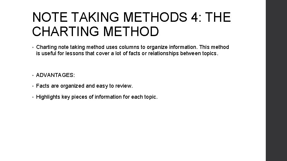 NOTE TAKING METHODS 4: THE CHARTING METHOD • Charting note taking method uses columns