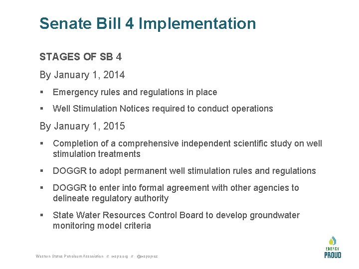 Senate Bill 4 Implementation STAGES OF SB 4 By January 1, 2014 § Emergency