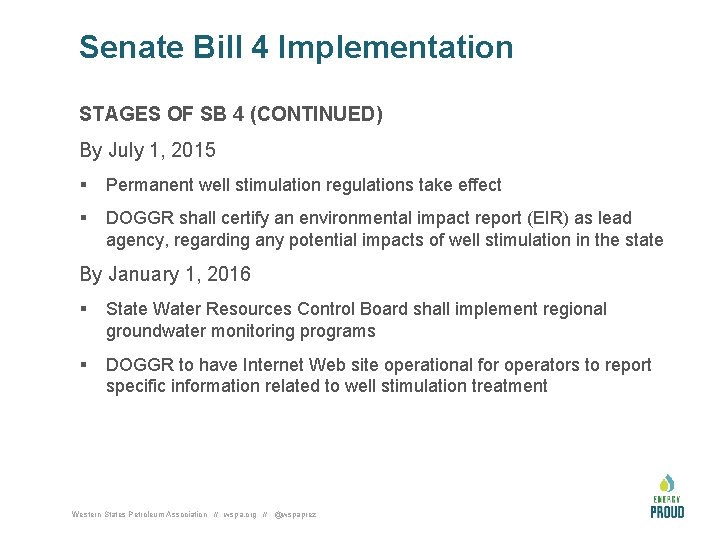 Senate Bill 4 Implementation STAGES OF SB 4 (CONTINUED) By July 1, 2015 §