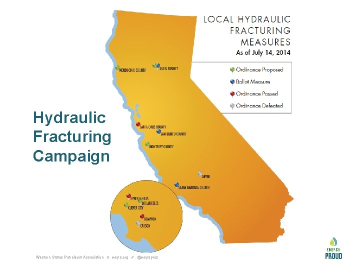 Hydraulic Fracturing Campaign Western States Petroleum Association // wspa. org // @wspaprez 