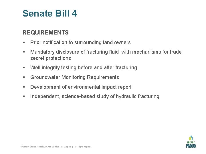 Senate Bill 4 REQUIREMENTS § Prior notification to surrounding land owners § Mandatory disclosure