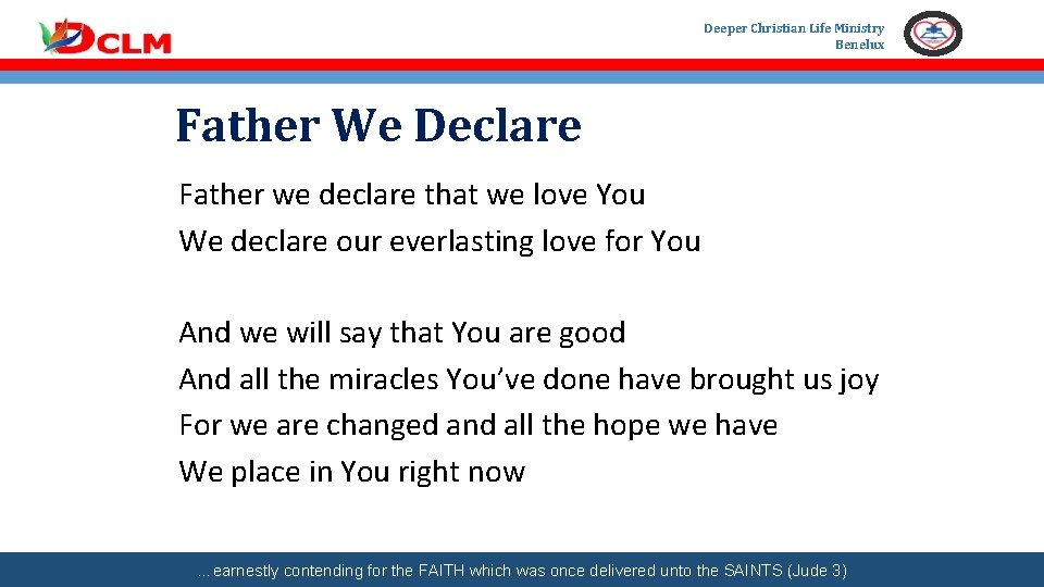 Deeper Christian Life Ministry Benelux Father We Declare Father we declare that we love