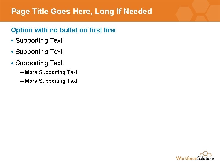 Page Title Goes Here, Long If Needed Option with no bullet on first line