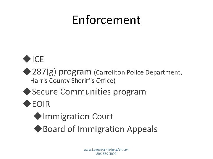 Enforcement ICE 287(g) program (Carrollton Police Department, Harris County Sheriff's Office) Secure Communities program