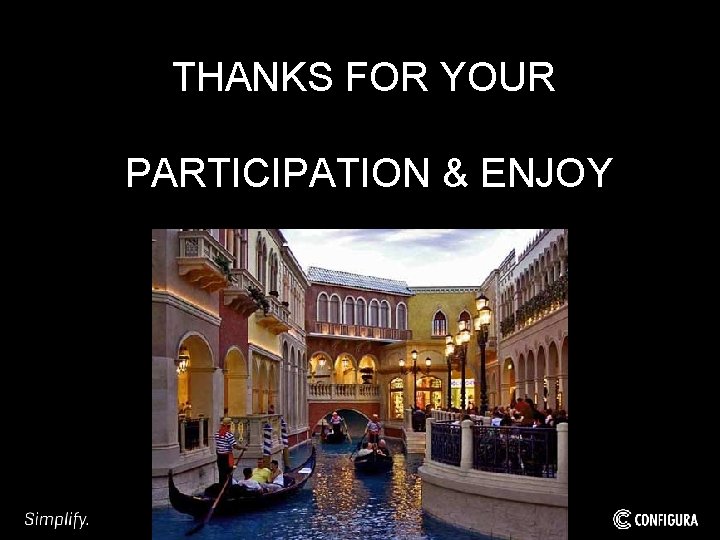 THANKS FOR YOUR PARTICIPATION & ENJOY 