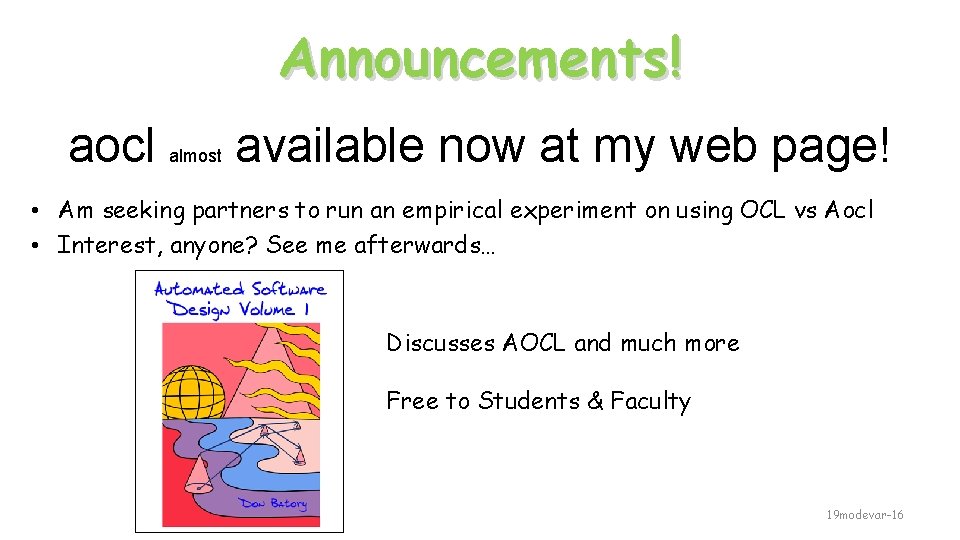 Announcements! aocl almost available now at my web page! • Am seeking partners to