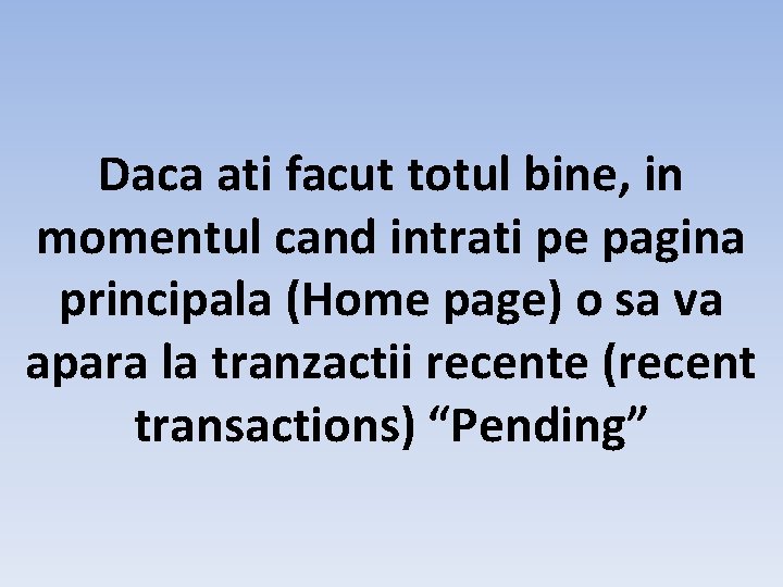 Daca ati facut totul bine, in momentul cand intrati pe pagina principala (Home page)