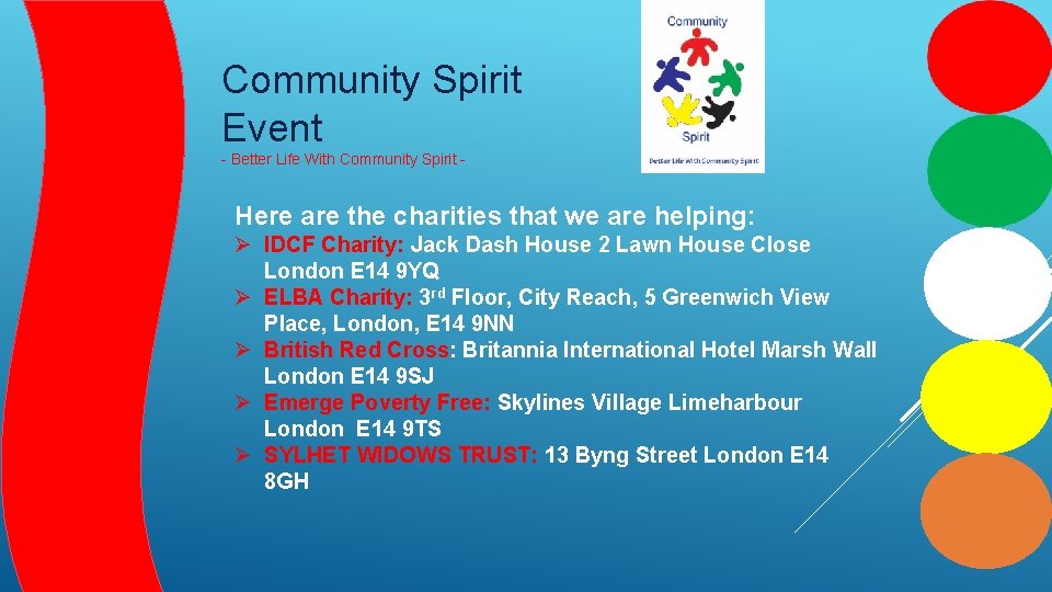 Community Spirit Event - Better Life With Community Spirit - Here are the charities