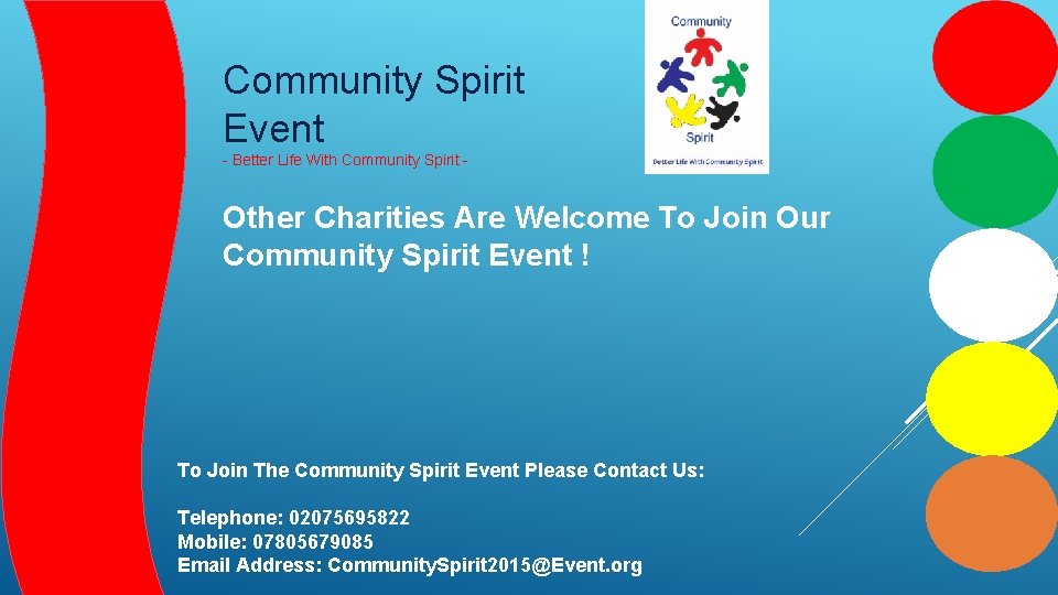 Community Spirit Event - Better Life With Community Spirit - Other Charities Are Welcome