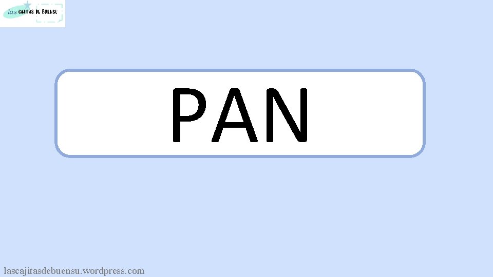 PAN lascajitasdebuensu. wordpress. com 