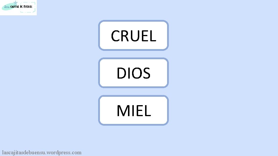 CRUEL DIOS MIEL lascajitasdebuensu. wordpress. com 