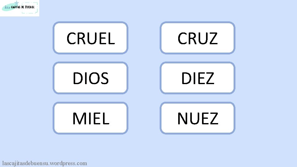 CRUEL CRUZ DIOS DIEZ MIEL NUEZ lascajitasdebuensu. wordpress. com 