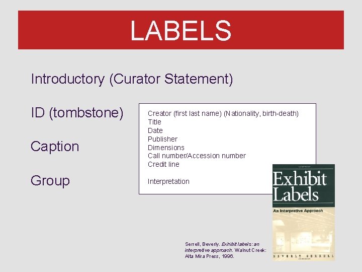 LABELS Introductory (Curator Statement) ID (tombstone) Caption Group Creator (first last name) (Nationality, birth-death)