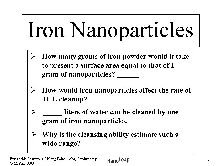 Iron Nanoparticles Ø How many grams of iron powder would it take to present