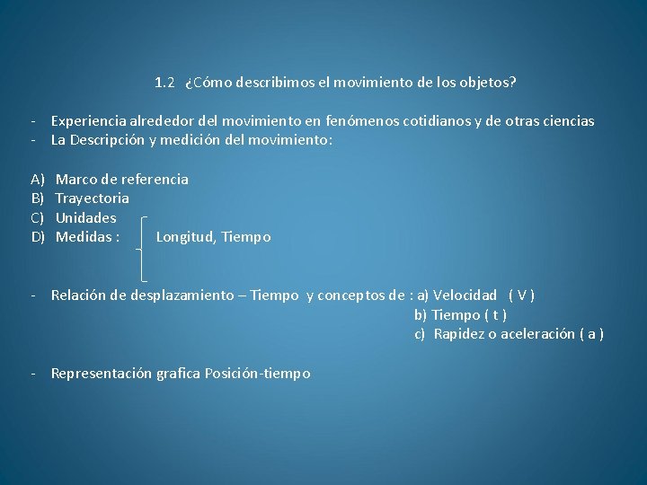 1. 2 ¿Cómo describimos el movimiento de los objetos? - Experiencia alrededor del movimiento