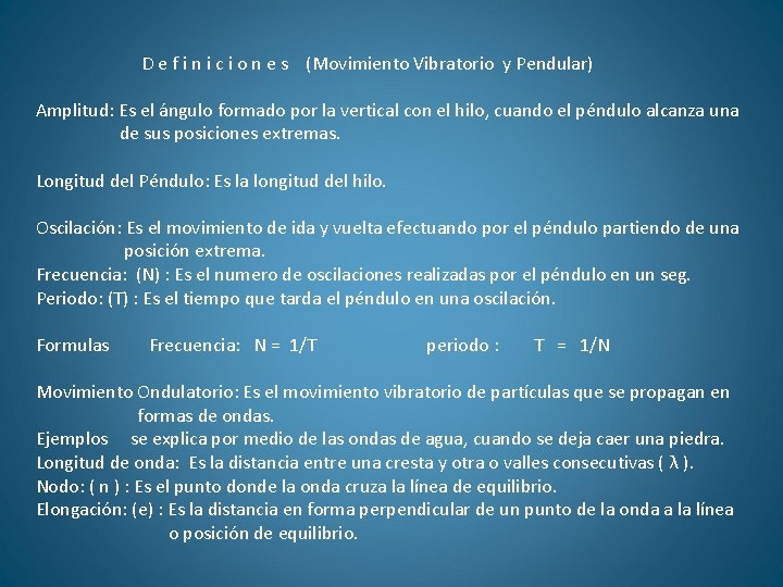 D e f i n i c i o n e s (Movimiento Vibratorio