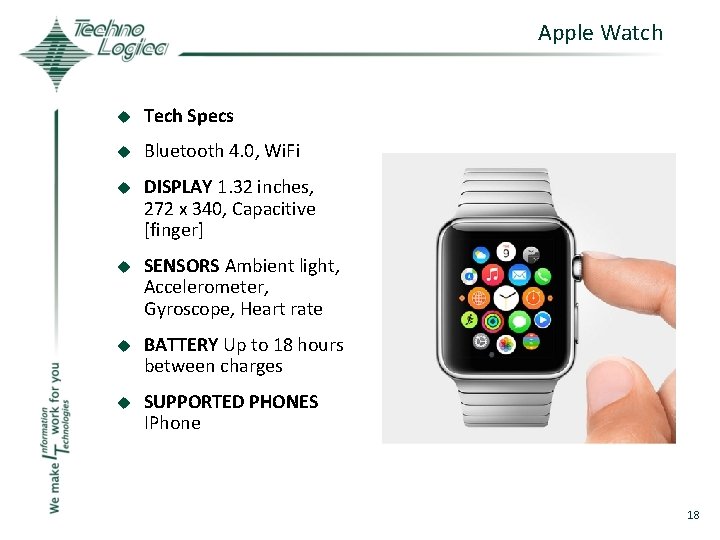 Apple Watch u Tech Specs u Bluetooth 4. 0, Wi. Fi u DISPLAY 1.