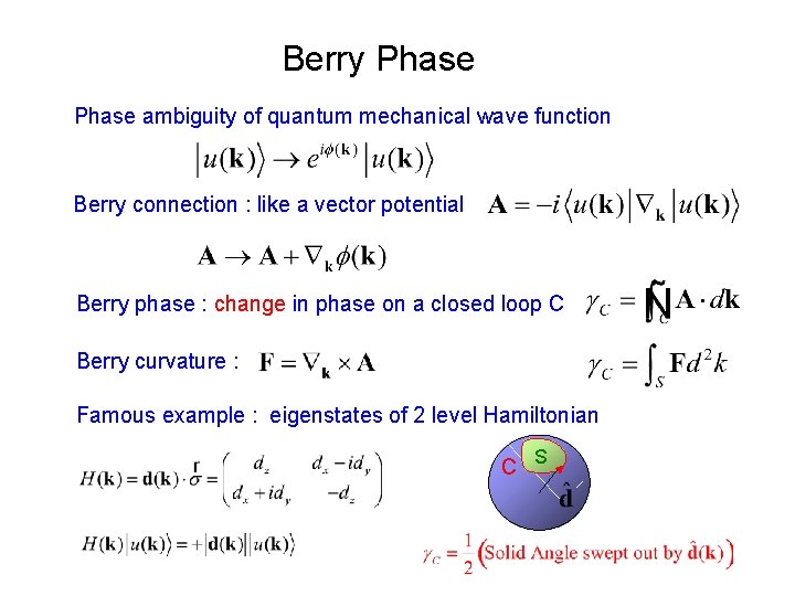 Berry Phase ambiguity of quantum mechanical wave function Berry connection : like a vector