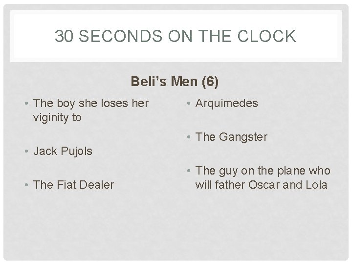 30 SECONDS ON THE CLOCK Beli’s Men (6) • The boy she loses her