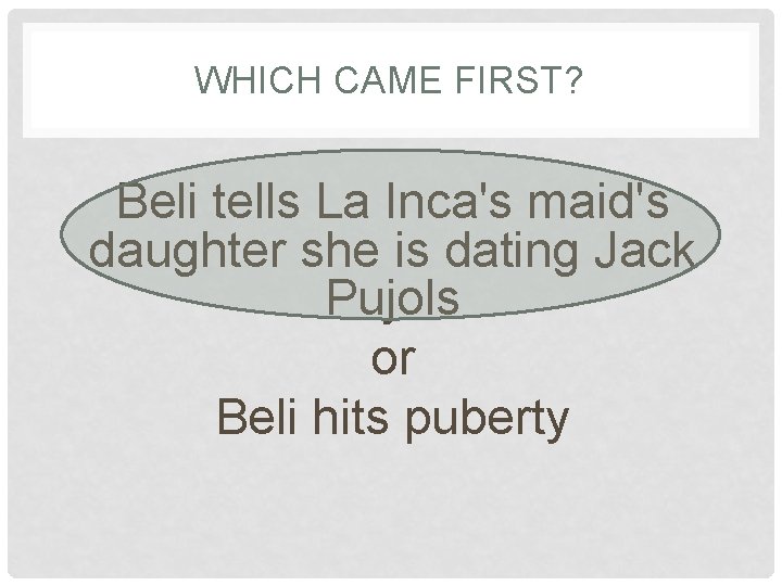 WHICH CAME FIRST? Beli tells La Inca's maid's daughter she is dating Jack Pujols