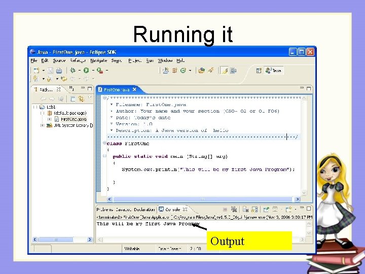 Running it Output Running it Output