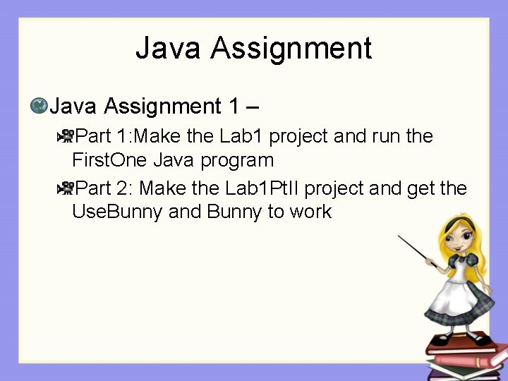 Java Assignment 1 – Part 1: Make the Lab 1 project and run the Java Assignment 1 – Part 1: Make the Lab 1 project and run the