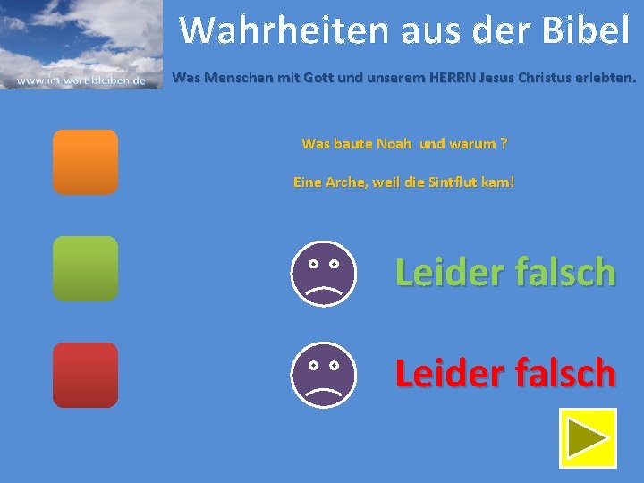 Wahrheiten aus der Bibel Was Menschen mit Gott und unserem HERRN Jesus Christus erlebten.