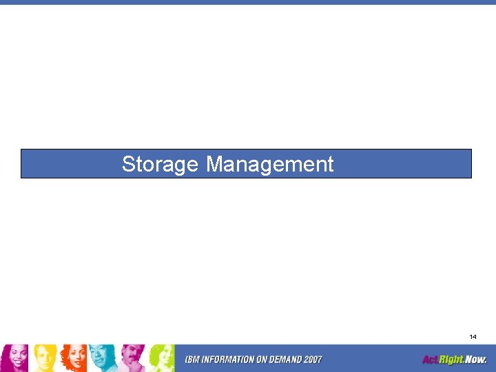 Storage Management 14 