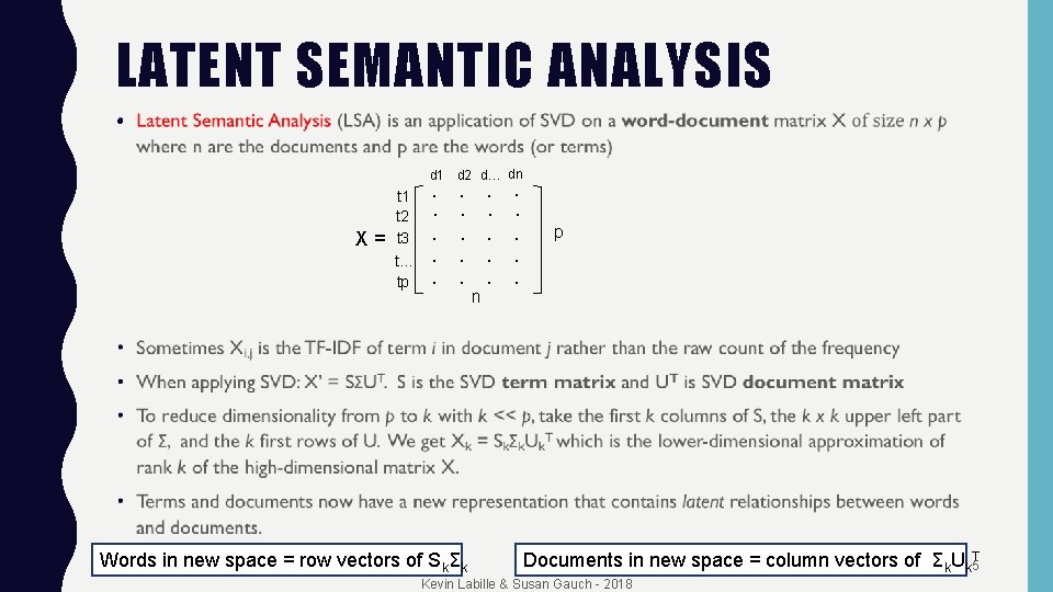 LATENT SEMANTIC ANALYSIS • d 1 d 2 d… dn X= t 1 t